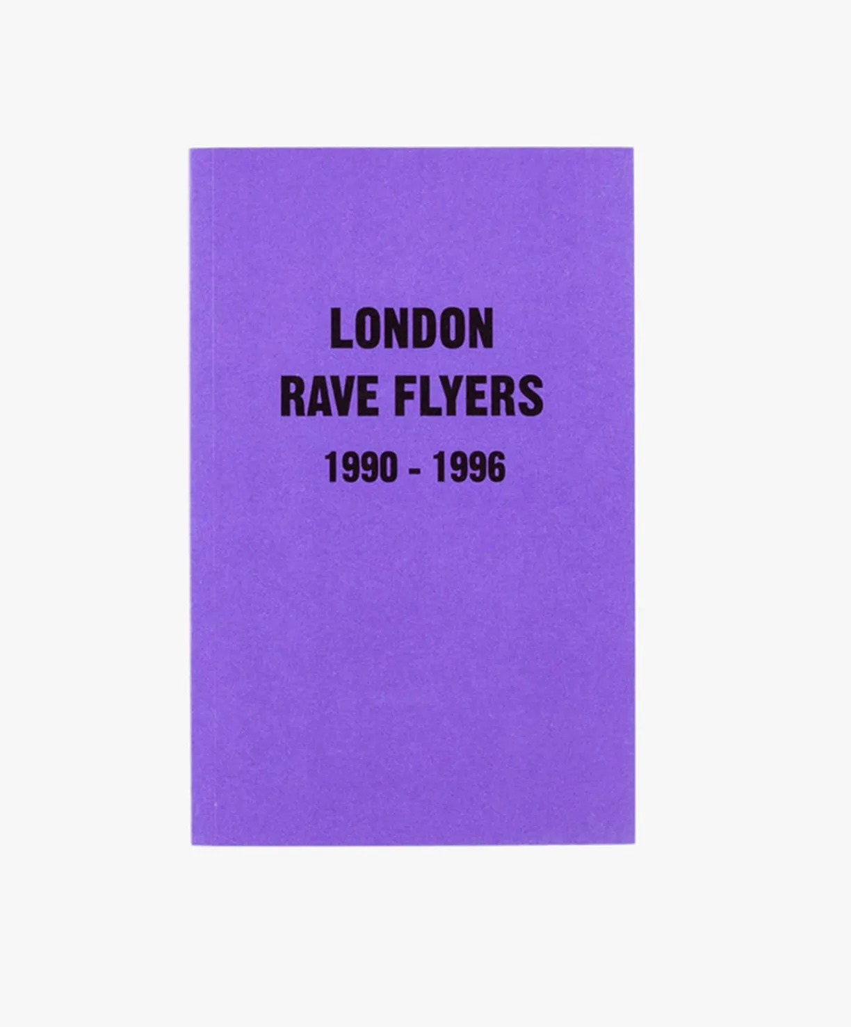 Magazines London Rave Flyers 1990 - 1996^Women Magazines | Magazines
