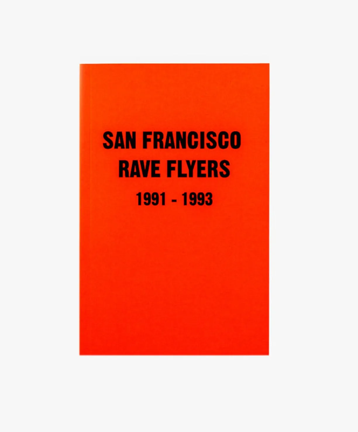Magazines San Francisco Rave Flyers 1991 - 1993 *restock^Women Magazines | Magazines